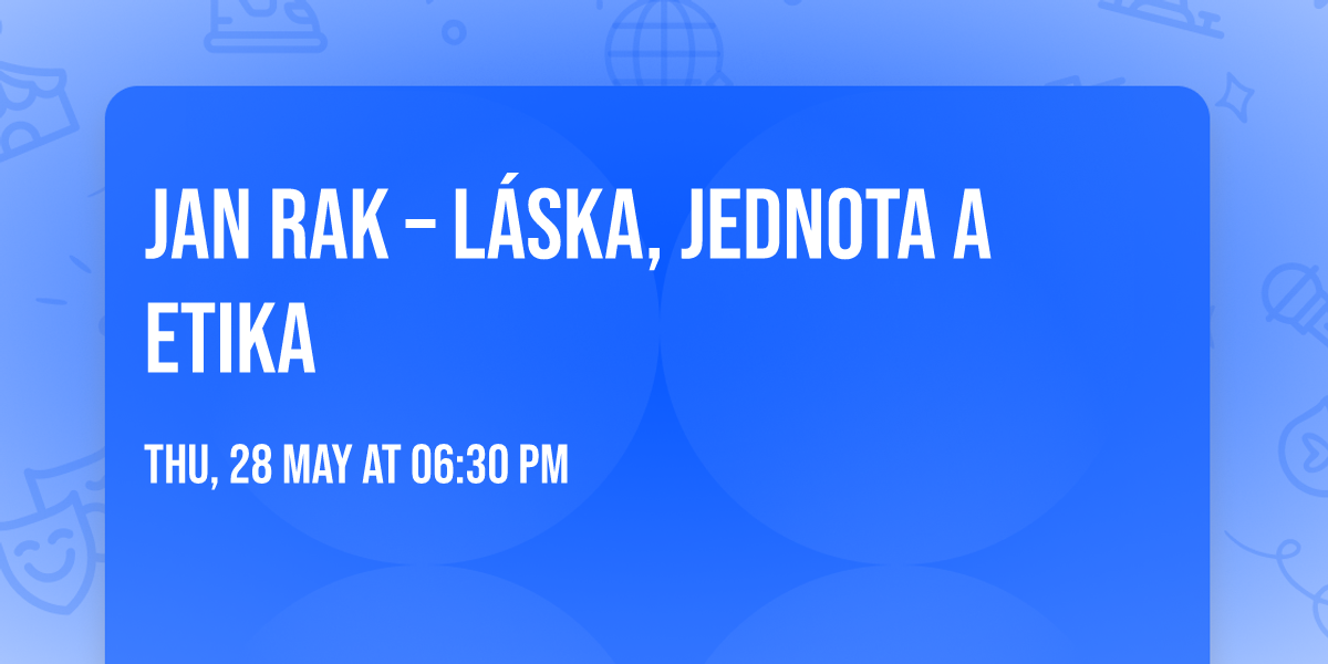 Jan Rak \u2013 L\u00e1ska, jednota a etika