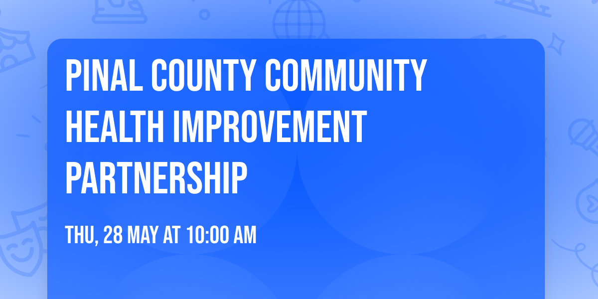 Pinal County Community Health Improvement Partnership