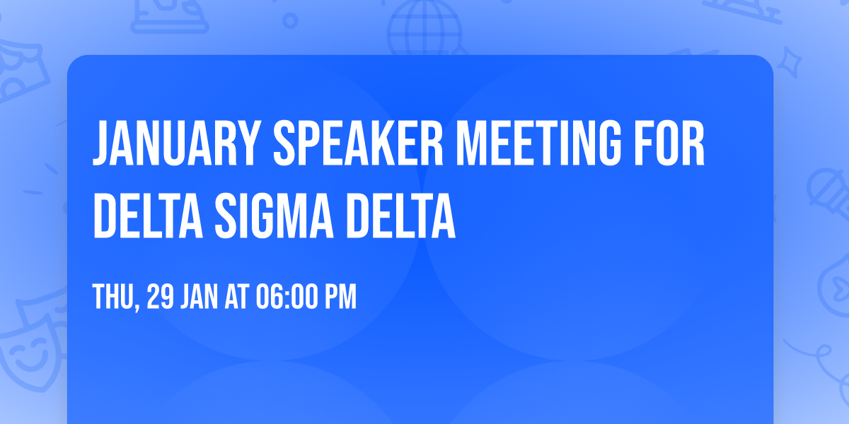 January Speaker Meeting for Delta Sigma Delta