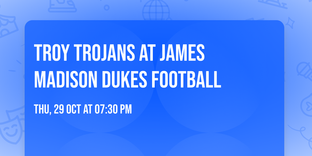 Troy Trojans at James Madison Dukes Football