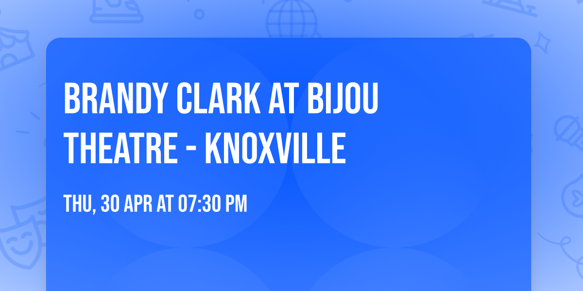 Brandy Clark at Bijou Theatre - Knoxville