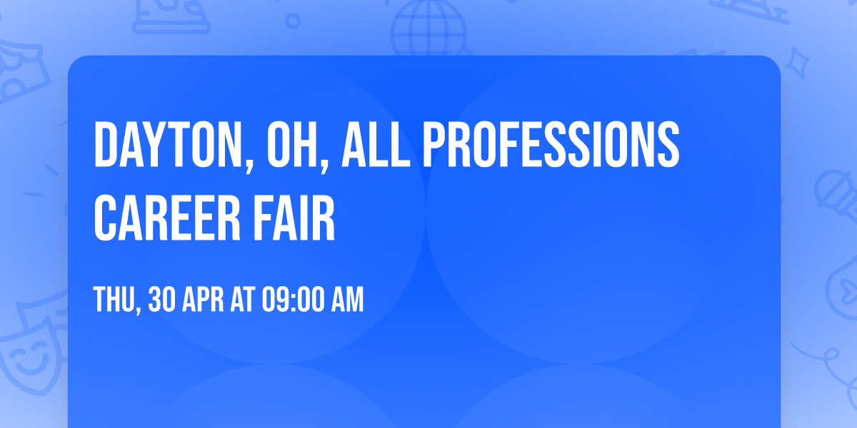 DAYTON, OH, ALL PROFESSIONS CAREER FAIR