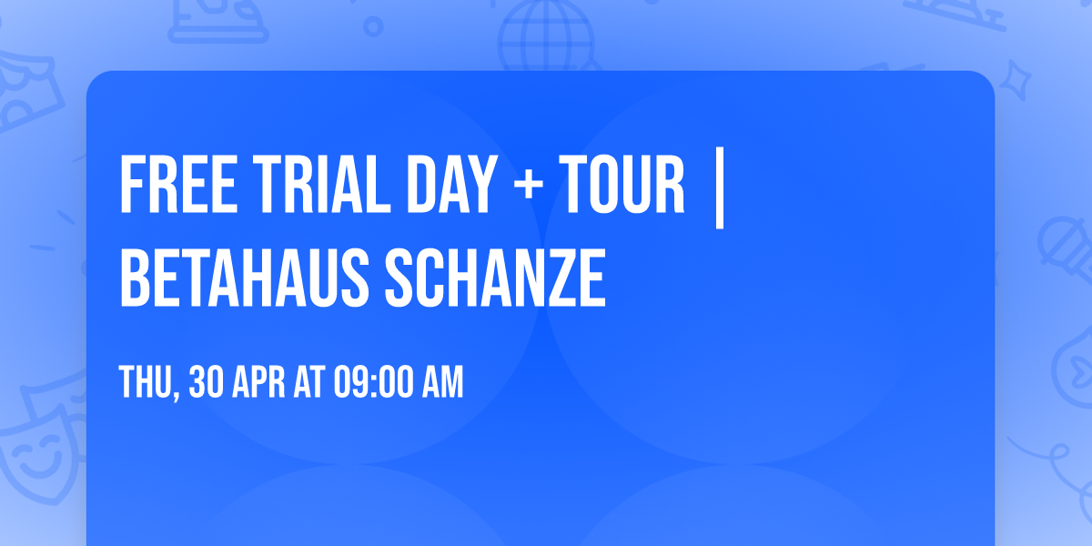 Free Trial Day + Tour | betahaus Schanze