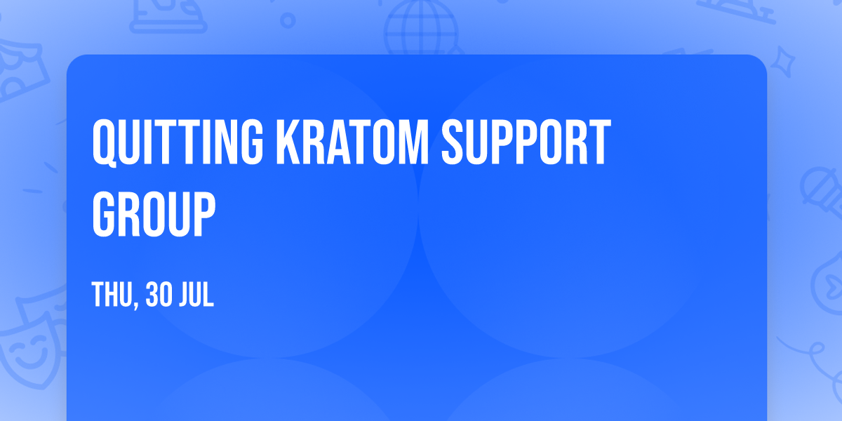 Quitting Kratom Support Group