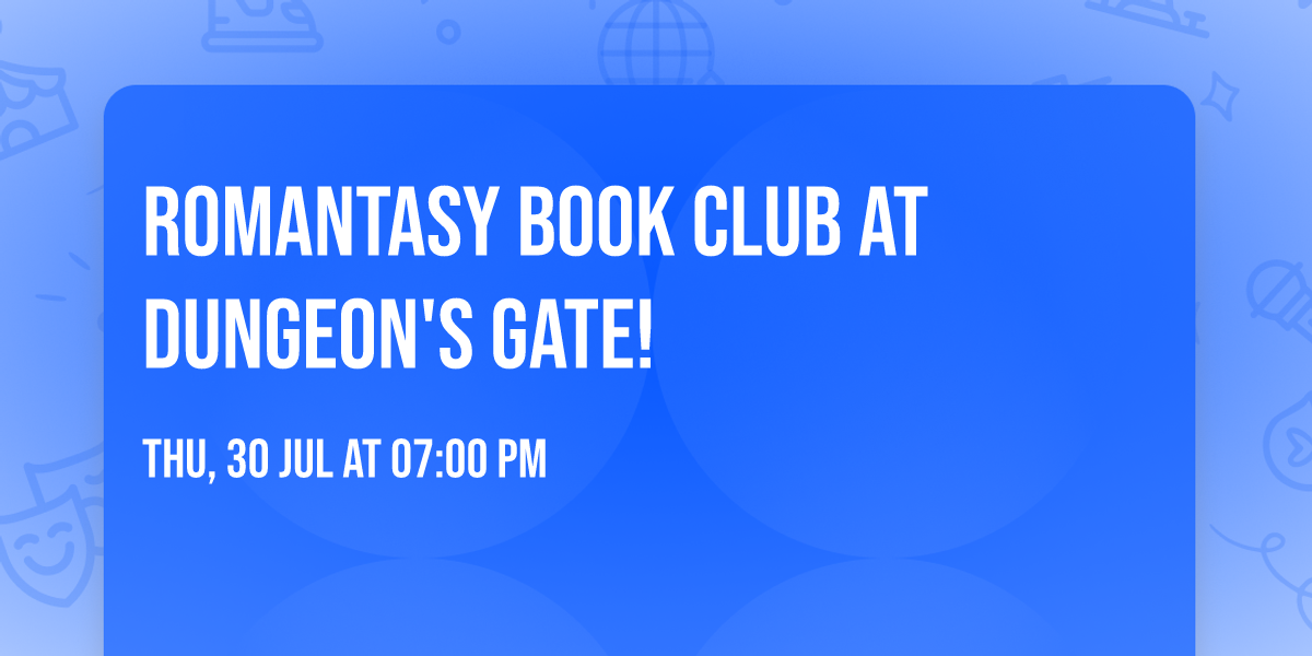 ROMANTASY BOOK CLUB AT DUNGEON'S GATE!
