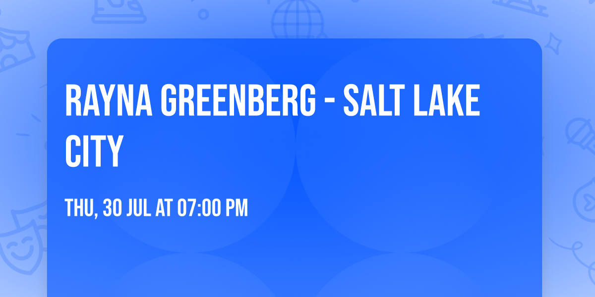 Rayna Greenberg - Salt Lake City