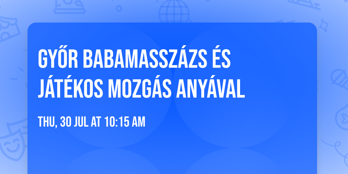 GY\u0150R \u27a1 \ud83d\udc95Babamassz\u00e1zs \u00e9s j\u00e1t\u00e9kos mozg\u00e1s Any\u00e1val  \ud83d\udc76\ud83d\udc63