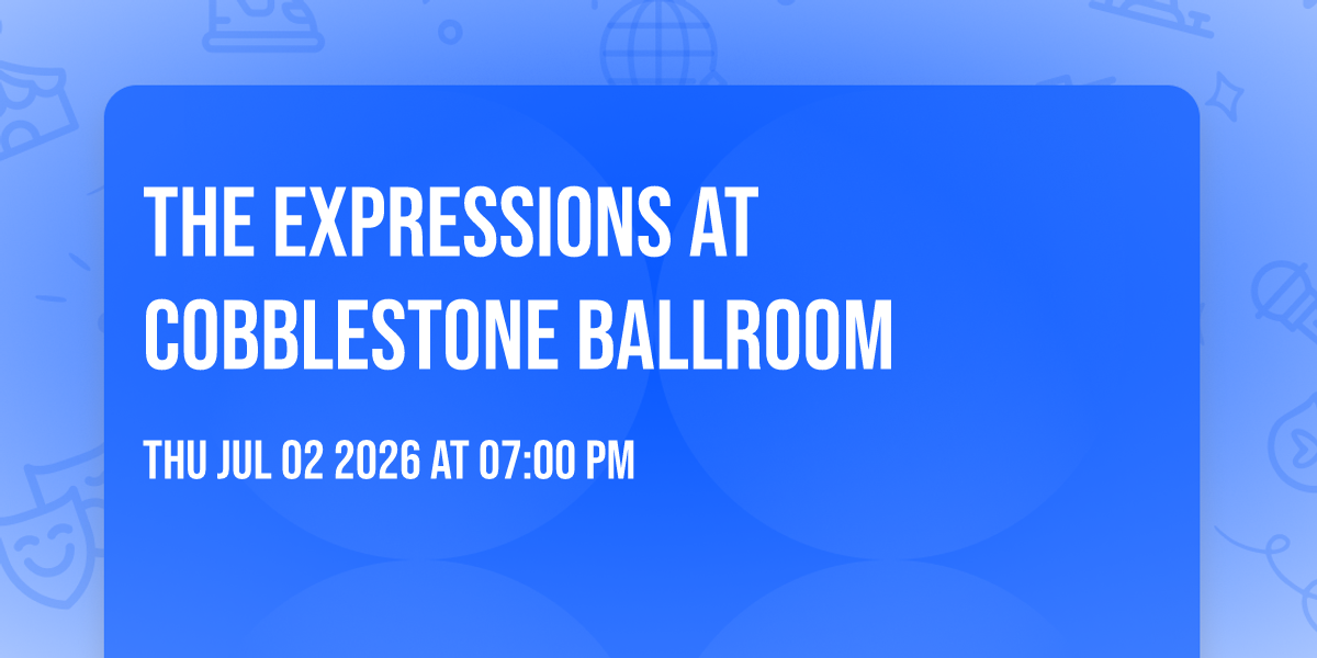 The Expressions at Cobblestone Ballroom