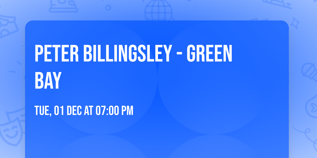 Peter Billingsley - Green Bay