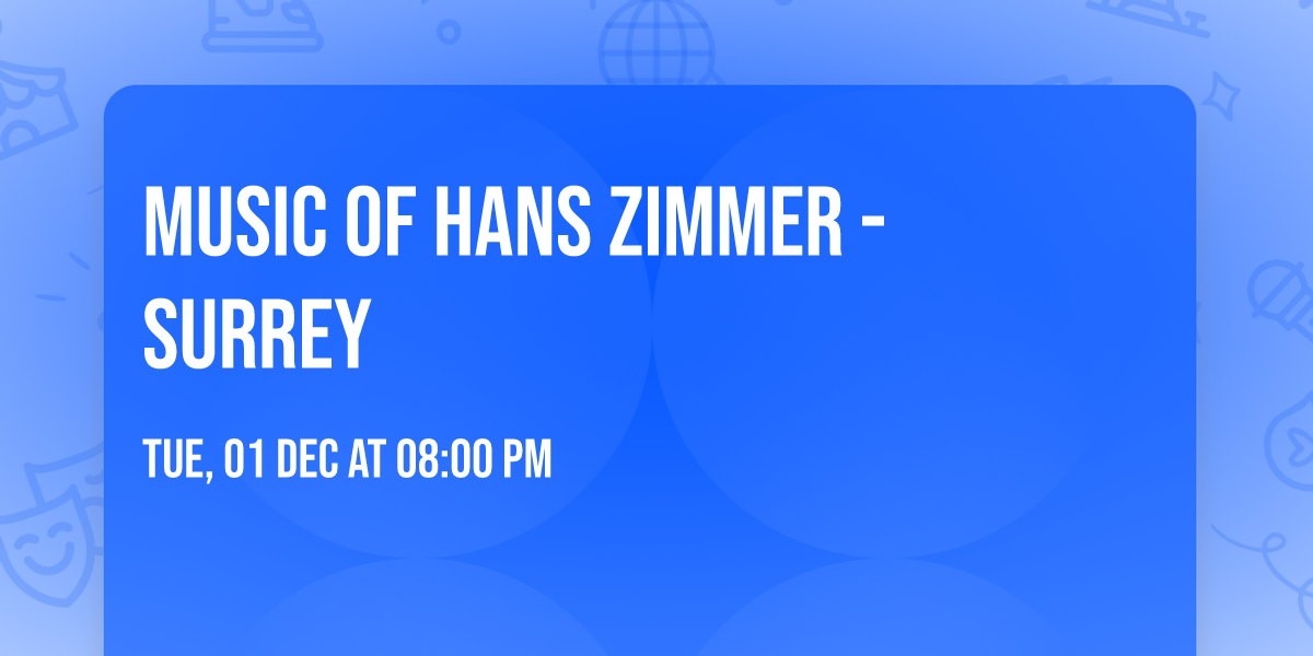 Music of Hans Zimmer - Surrey