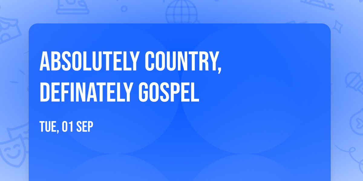 Absolutely Country, Definately Gospel