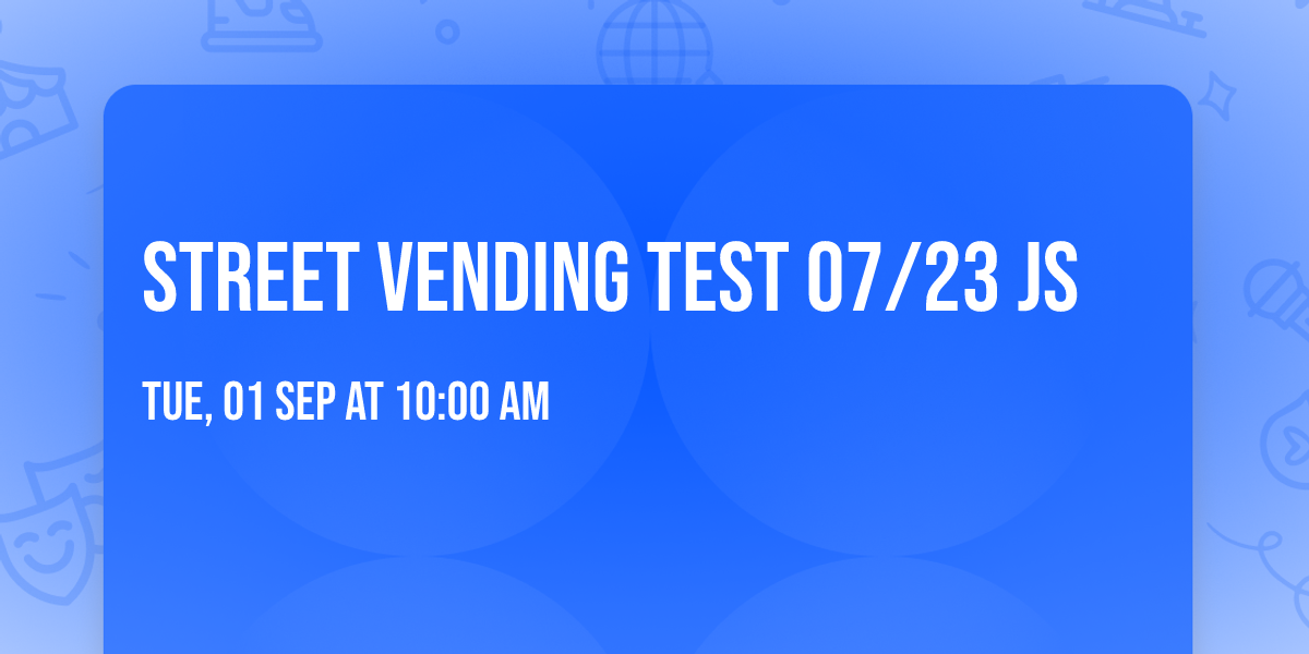 Street Vending Test 07\/23 JS