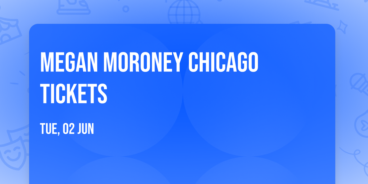 Megan Moroney Chicago Tickets