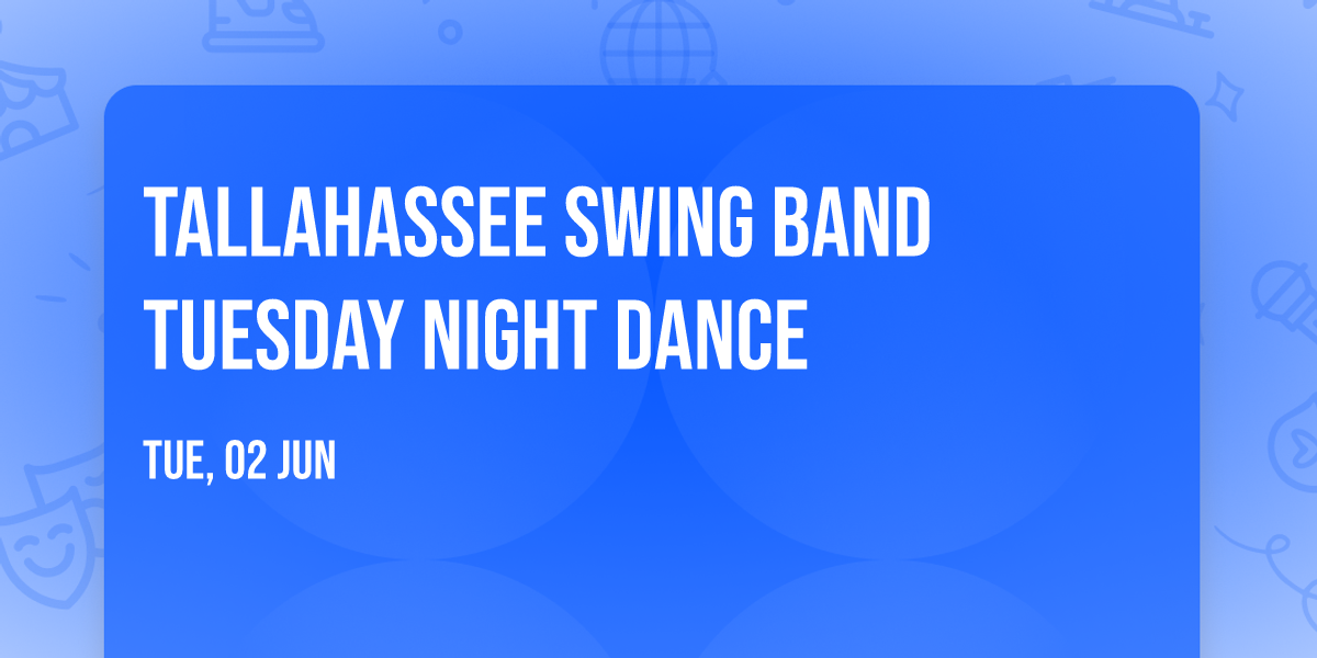 Tallahassee Swing Band Tuesday Night Dance