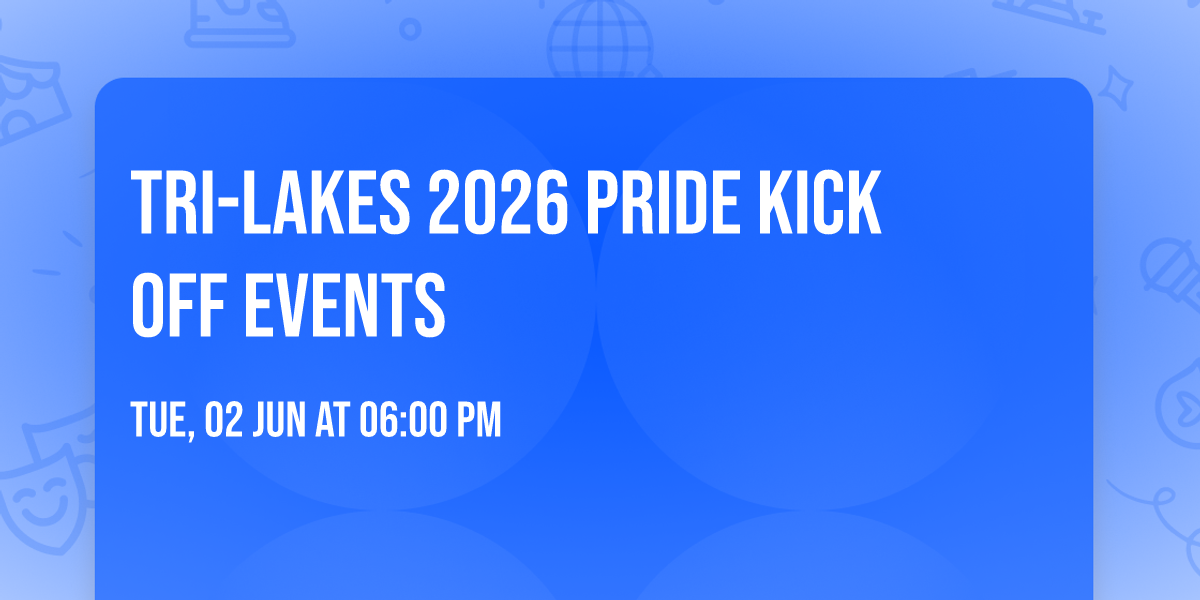 Tri-Lakes 2026 Pride Kick Off Events