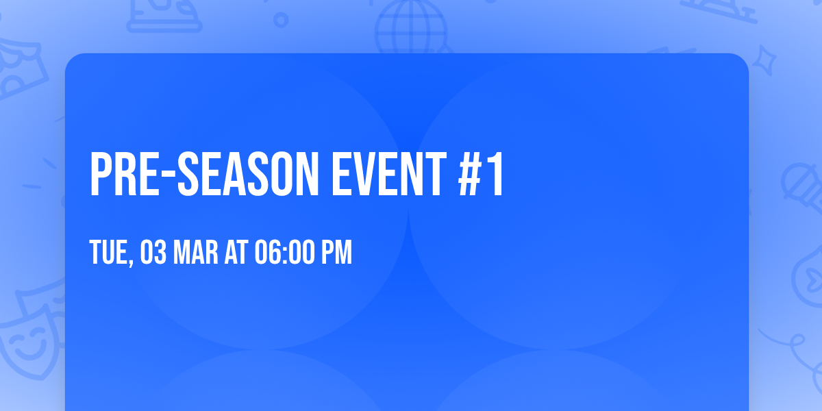 Pre-Season Event #1