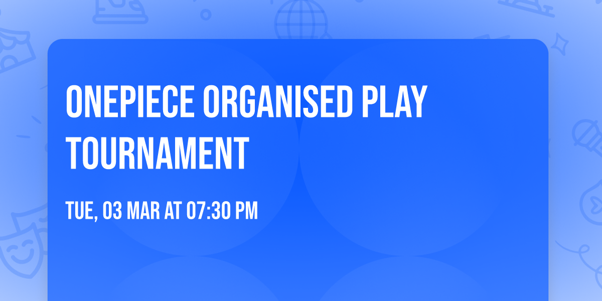 OnePiece Organised Play Tournament 