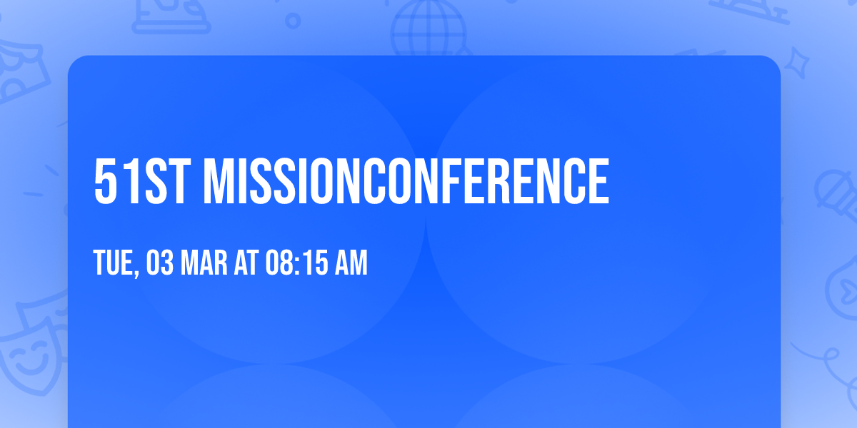 51st MissionConference