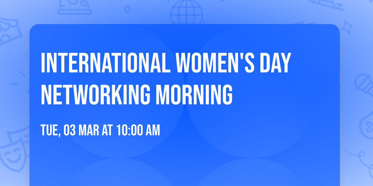 International Women's Day Networking Morning