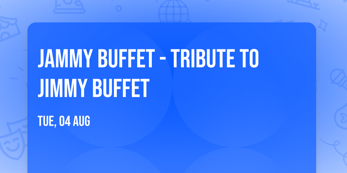 Jammy Buffet - Tribute to Jimmy Buffet