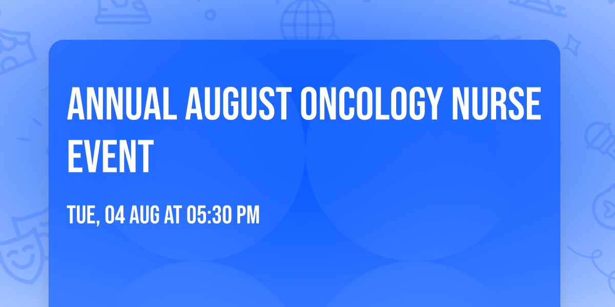 Annual August Oncology Nurse Event