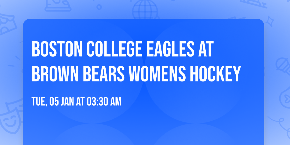 Boston College Eagles at Brown Bears Womens Hockey