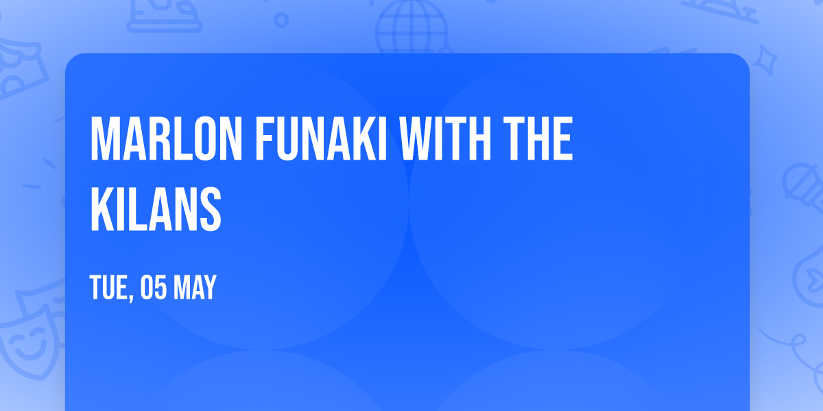 Marlon Funaki with The Kilans