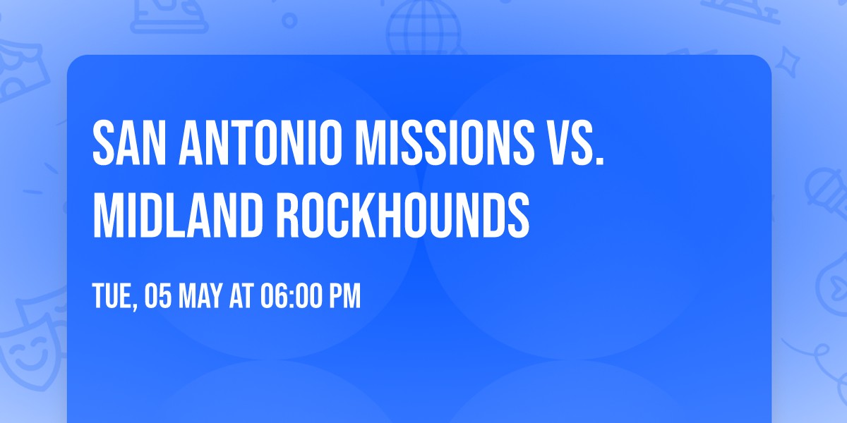 San Antonio Missions vs. Midland Rockhounds