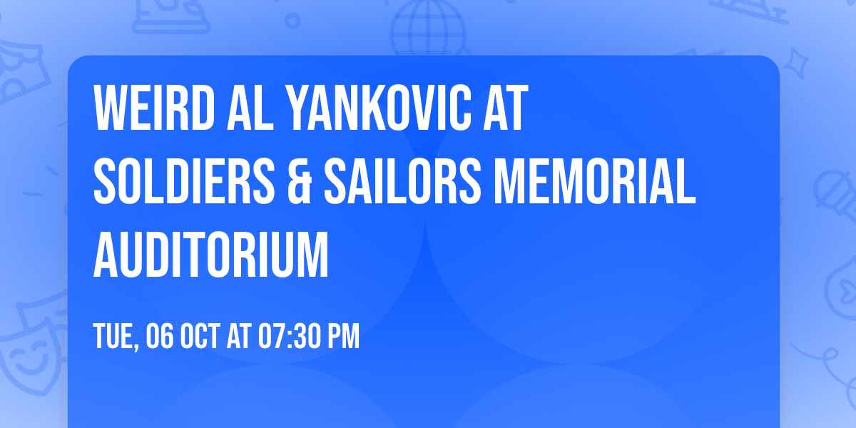 Weird Al Yankovic at Soldiers & Sailors Memorial Auditorium