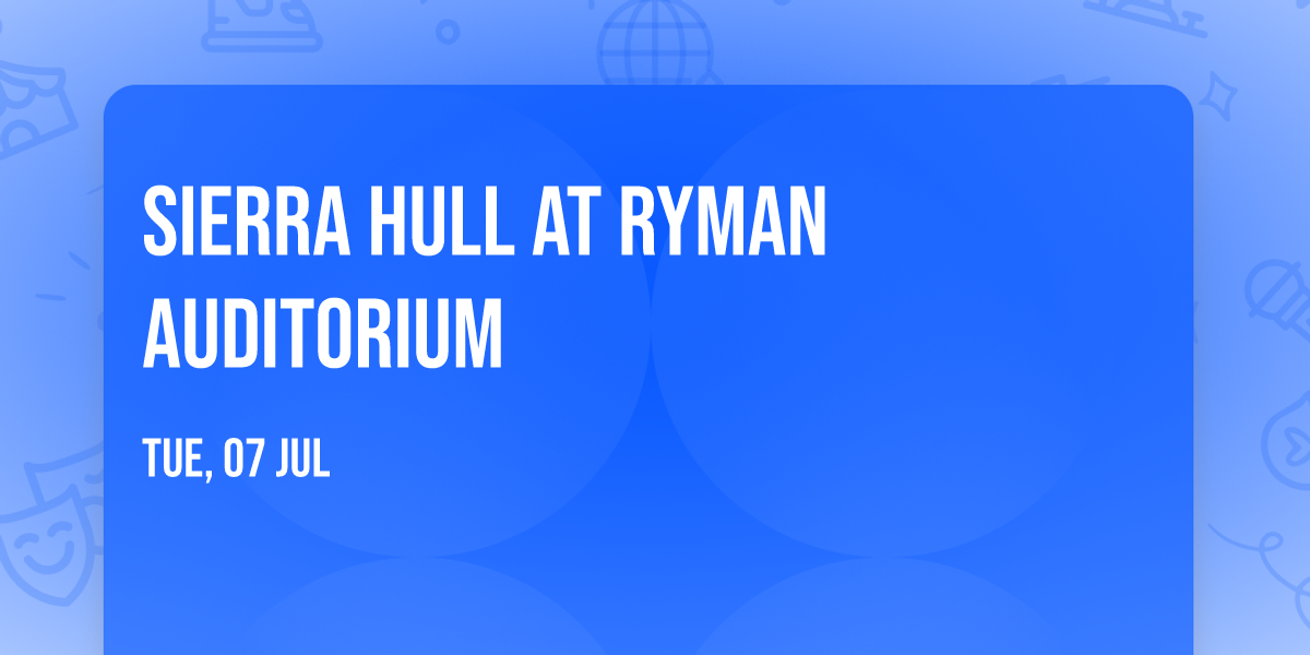 Sierra Hull at Ryman Auditorium