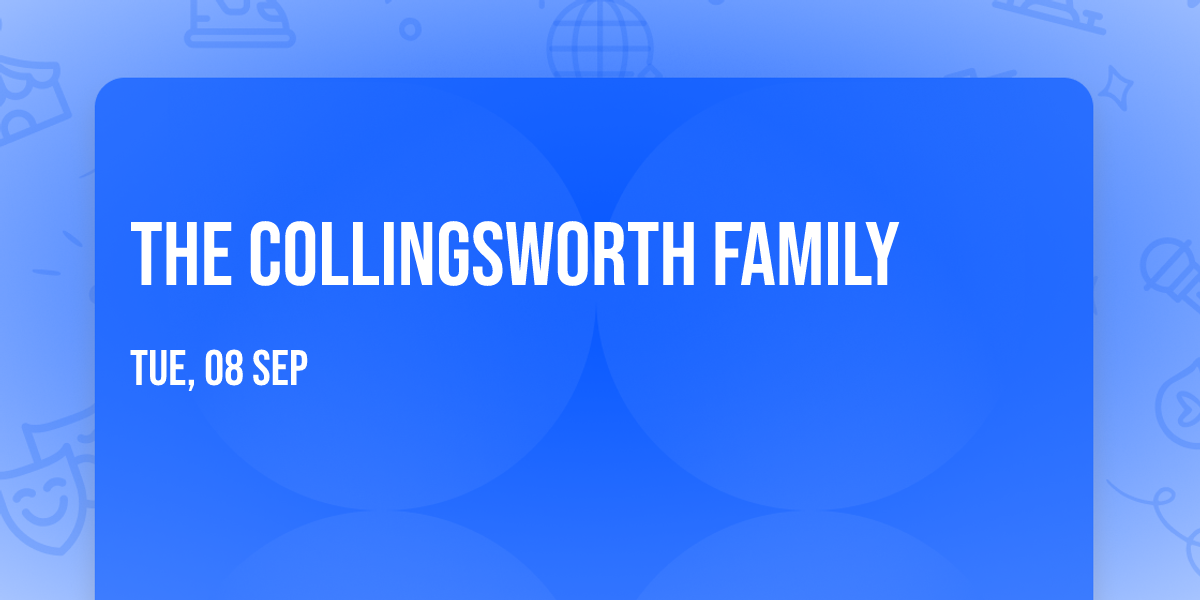 The Collingsworth Family