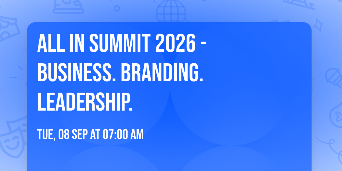 ALL IN SUMMIT 2026 - Business. Branding. Leadership.