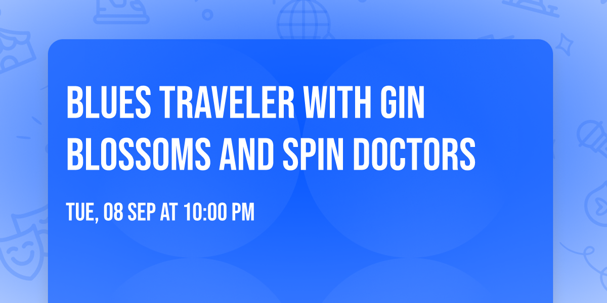 Blues Traveler with Gin Blossoms and Spin Doctors