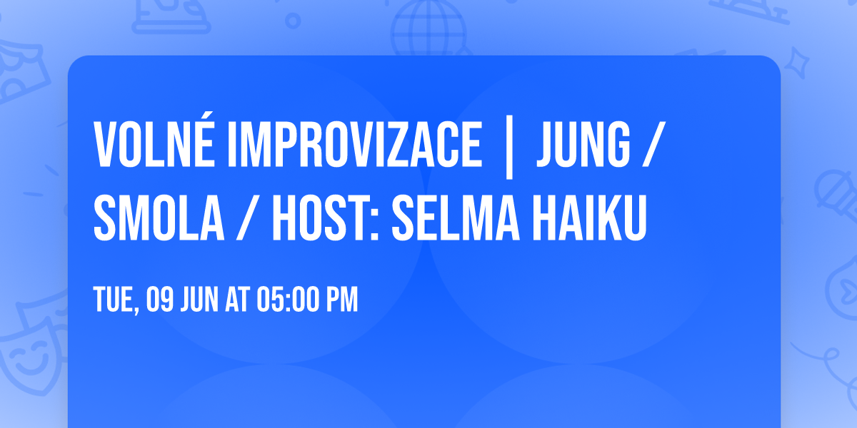 Voln\u00e9 improvizace | Jung \/ Smola \/ host: Selma Haiku