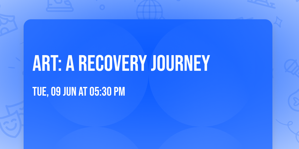 Art: A Recovery Journey