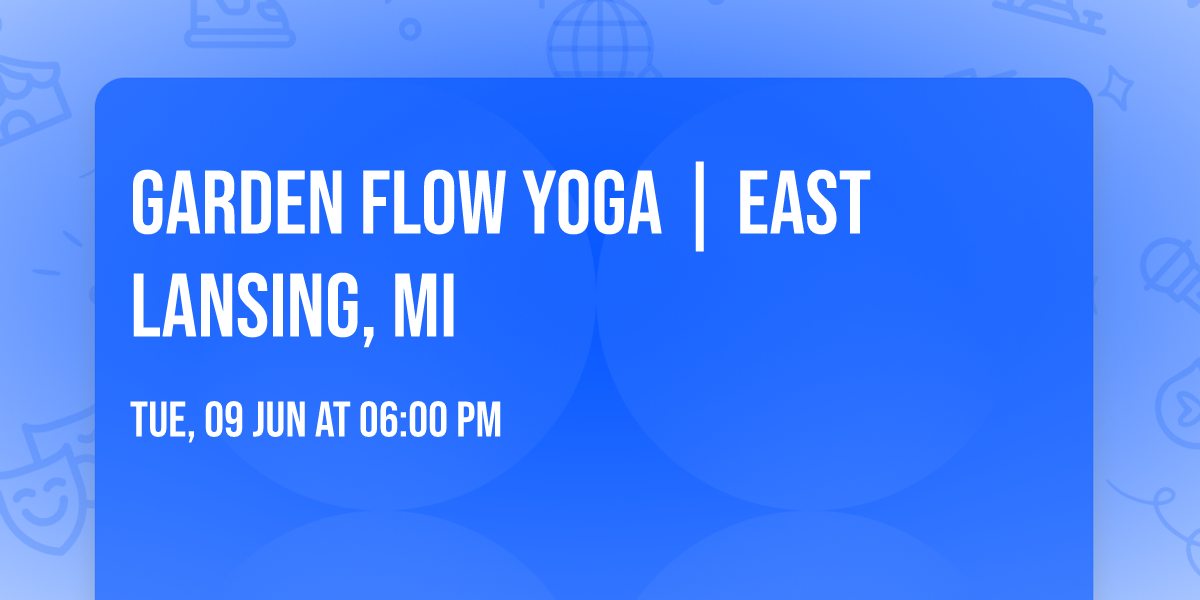 Garden Flow Yoga | East Lansing, MI