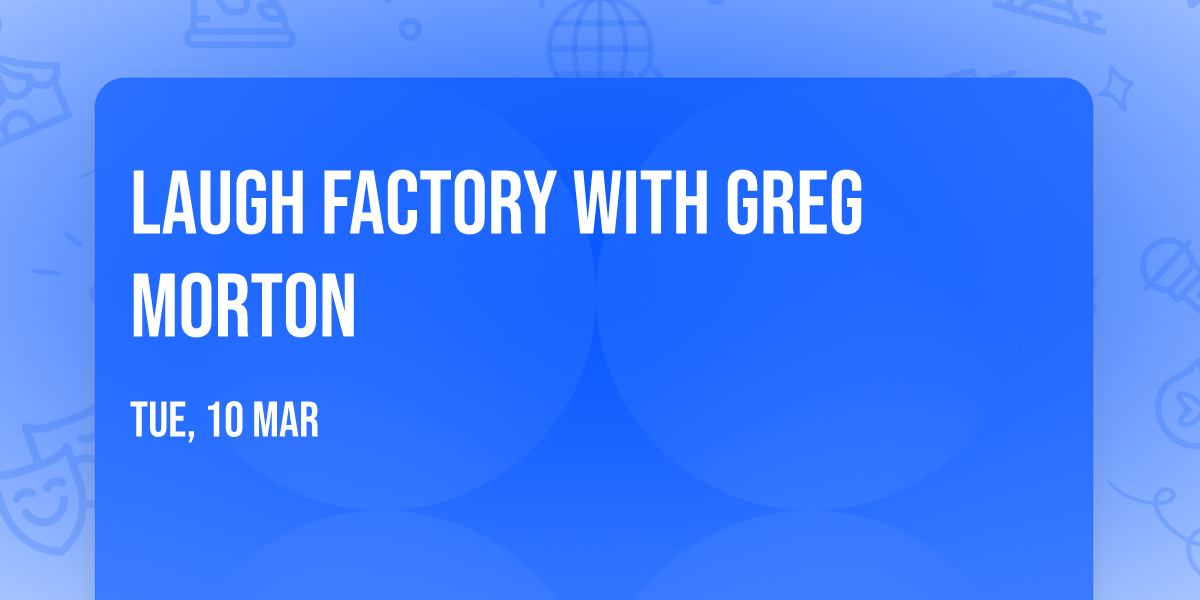 Laugh Factory with Greg Morton