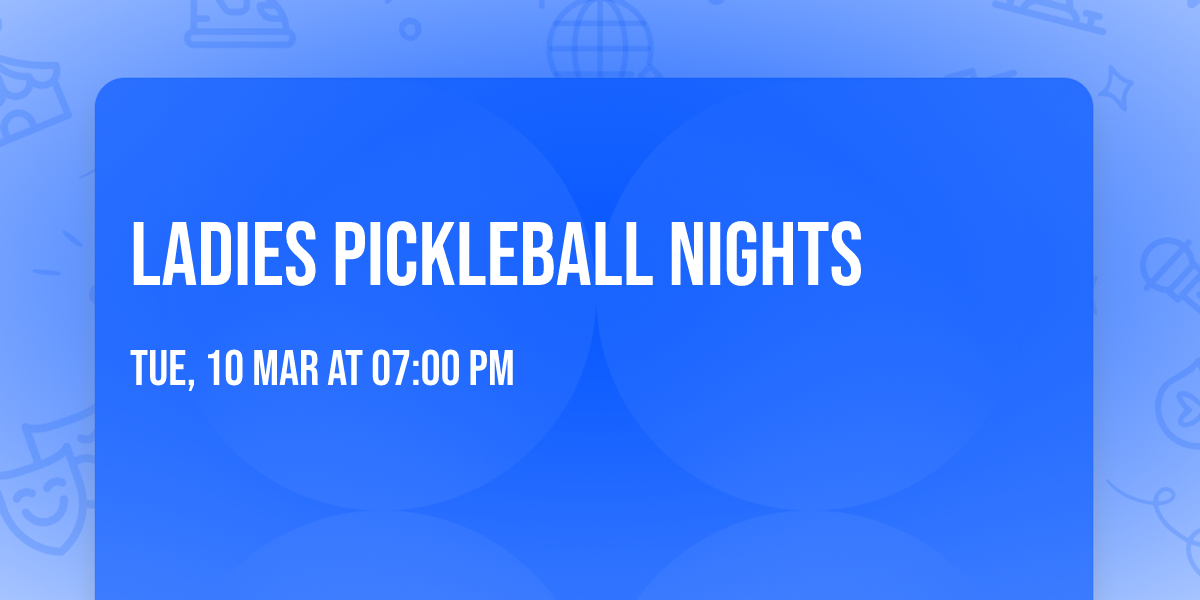 Ladies Pickleball Nights