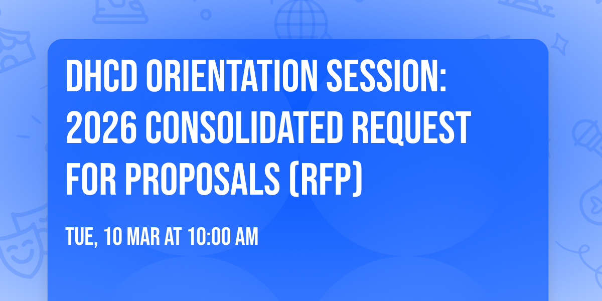 DHCD Orientation Session: 2026 Consolidated Request for Proposals (RFP)