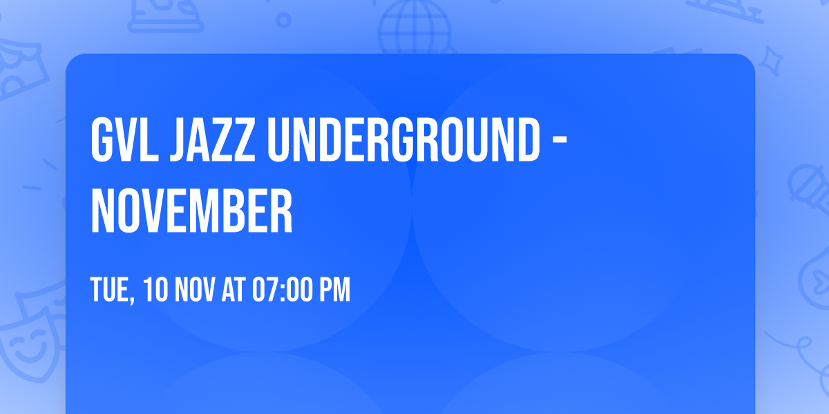 GVL Jazz Underground - November