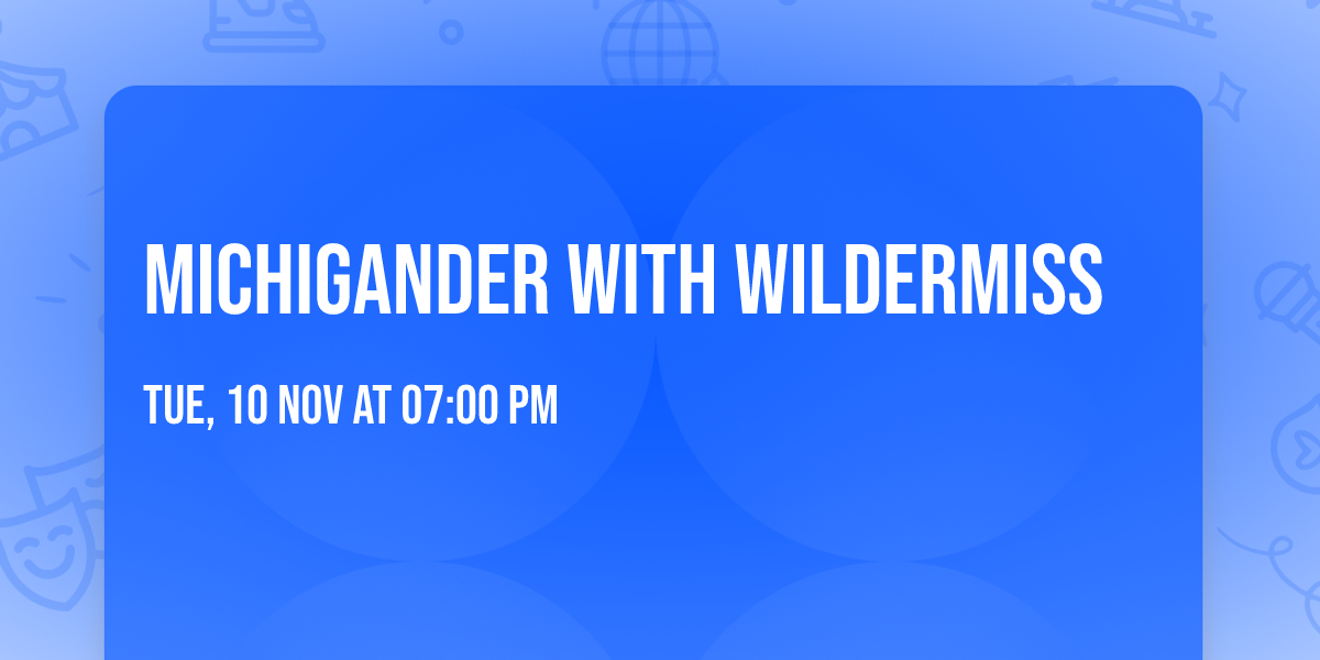 Michigander with Wildermiss