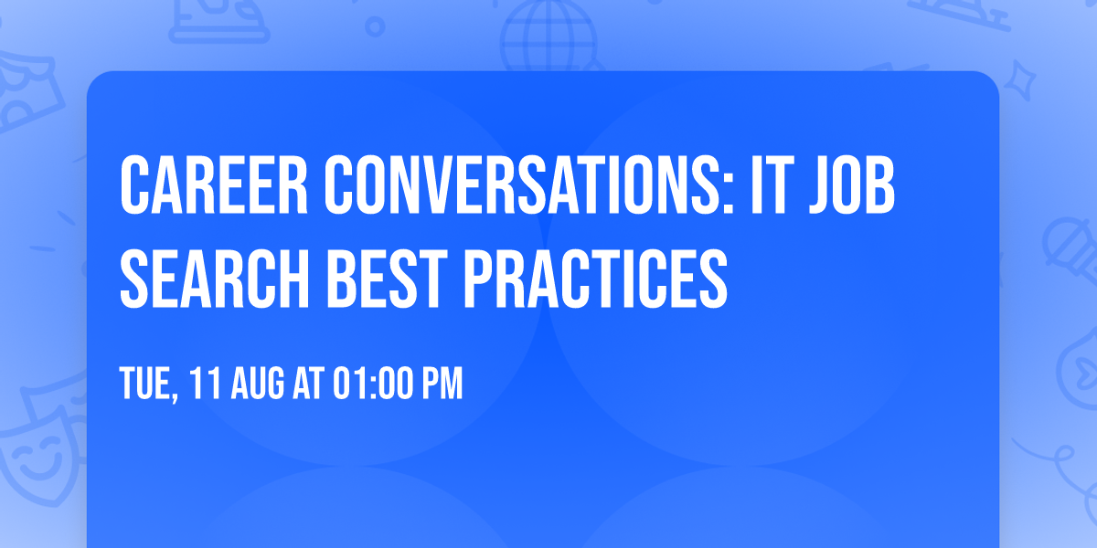 Career Conversations: IT Job Search Best Practices