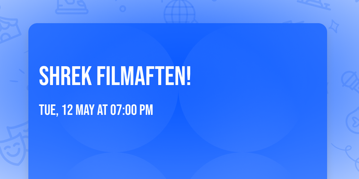 Shrek filmaften!