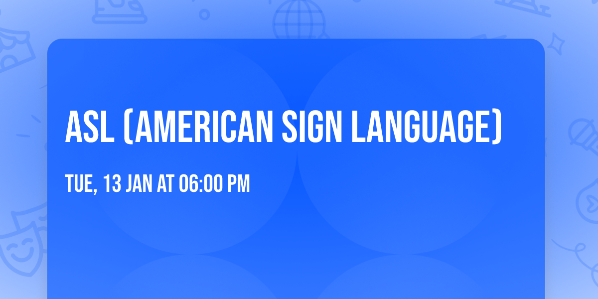 ASL (American Sign Language)