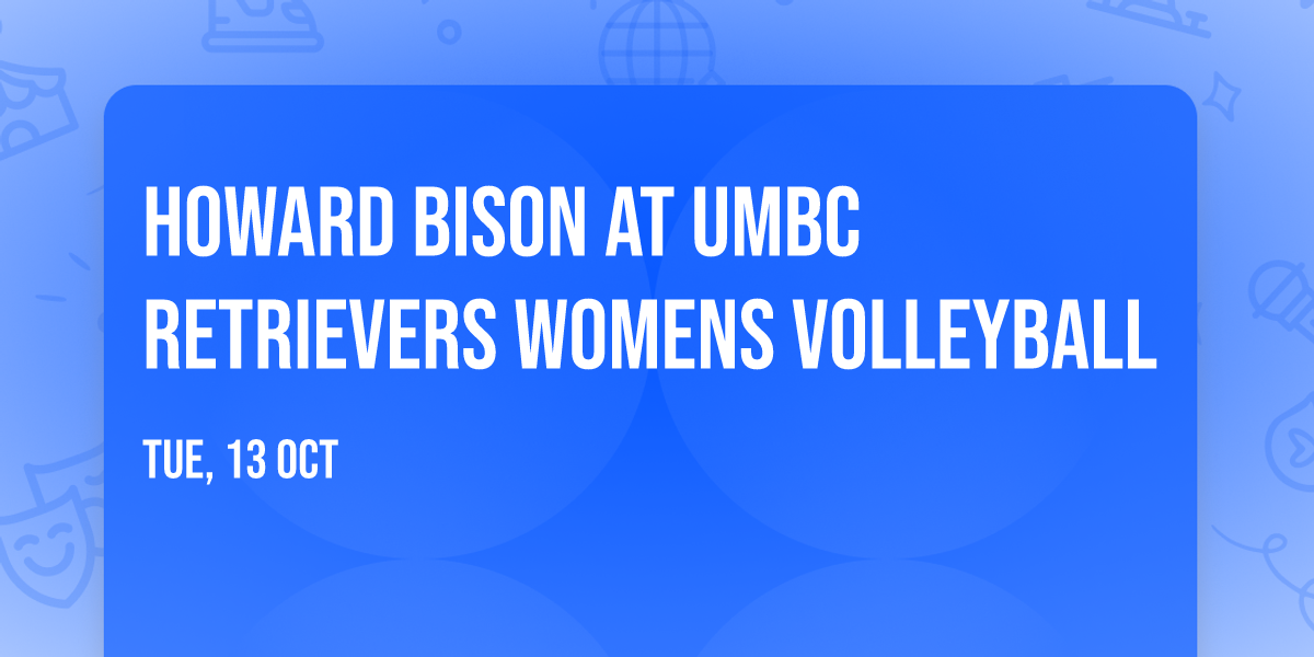 Howard Bison at UMBC Retrievers Womens Volleyball