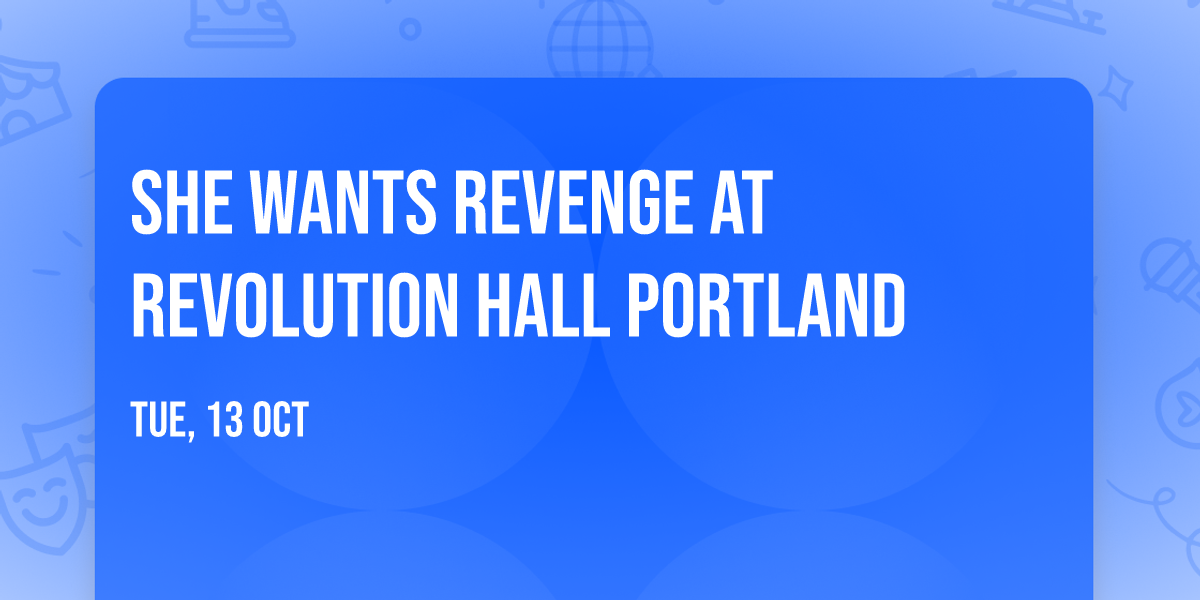 She Wants Revenge at Revolution Hall Portland