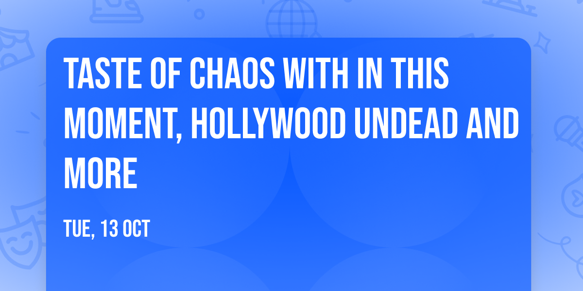 Taste of Chaos with In This Moment, Hollywood Undead and more