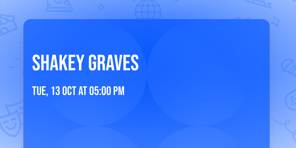 Shakey Graves