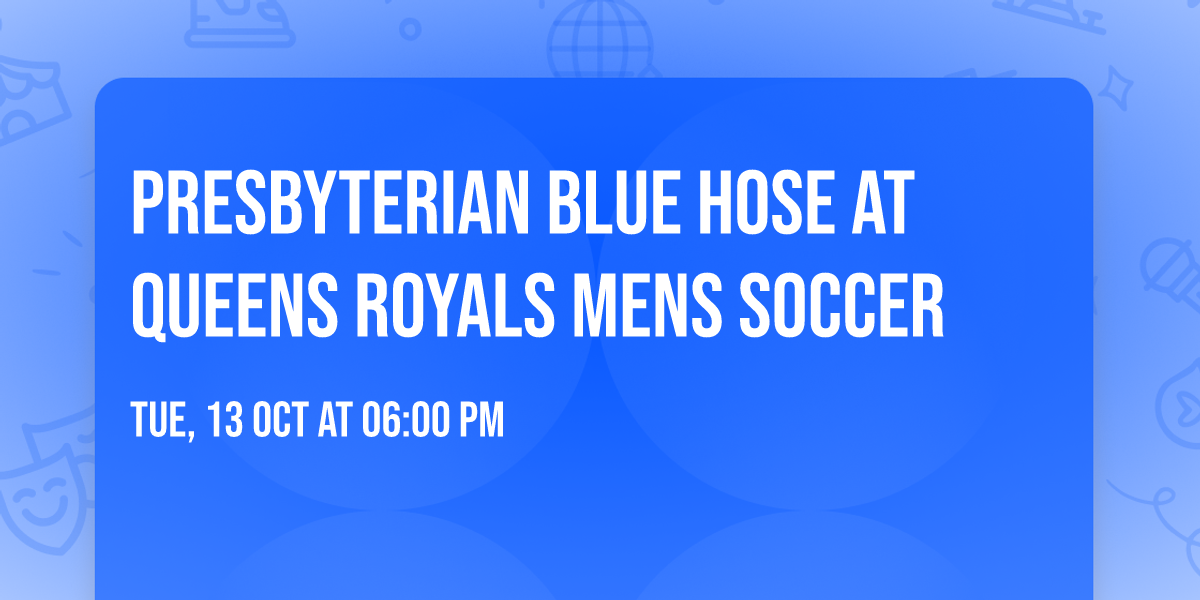 Presbyterian Blue Hose at Queens Royals Mens Soccer
