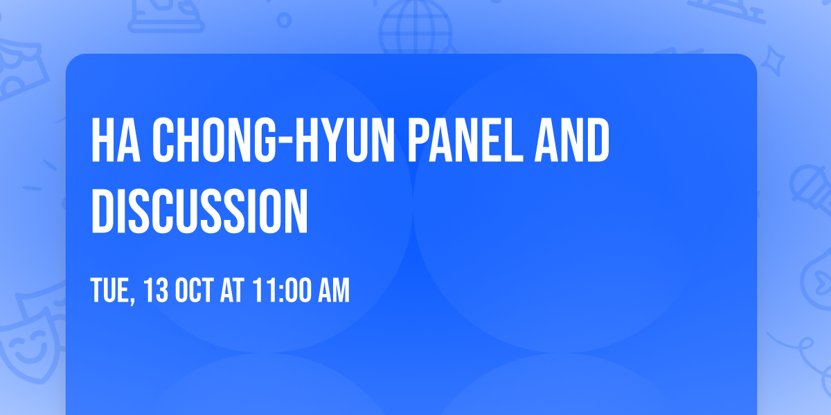 Ha Chong-Hyun Panel and Discussion
